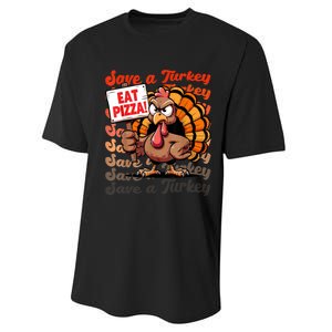 Save A Turkey Eat Pizza Funny Autumn Thanksgiving Groovy Performance Sprint T-Shirt