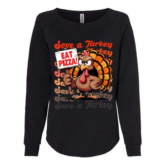 Save A Turkey Eat Pizza Funny Autumn Thanksgiving Groovy Womens California Wash Sweatshirt