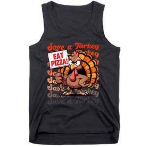 Save A Turkey Eat Pizza Funny Autumn Thanksgiving Groovy Tank Top