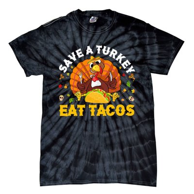 Save A Turkey Eat Tacos Thanksgiving Sombrero Turkey Taco Tie-Dye T-Shirt