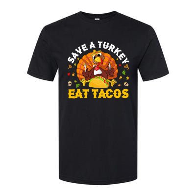 Save A Turkey Eat Tacos Thanksgiving Sombrero Turkey Taco Softstyle CVC T-Shirt