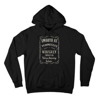 Smooth As Tennessee Whiskey Funny Humour Vacation Hoodie