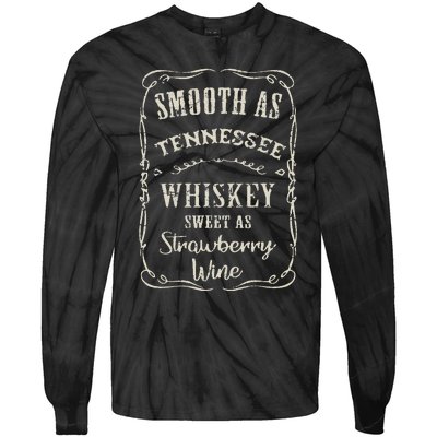 Smooth As Tennessee Whiskey Funny Humour Vacation Tie-Dye Long Sleeve Shirt