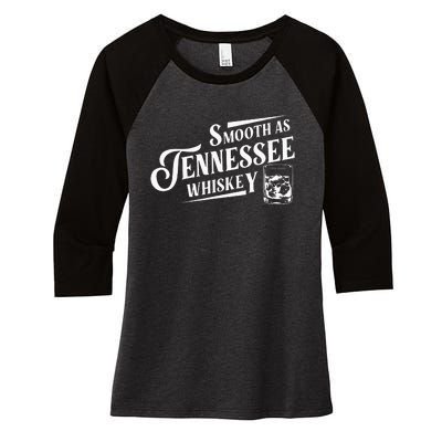 Smooth As Tennessee Whiskey Women's Tri-Blend 3/4-Sleeve Raglan Shirt