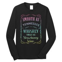 Smooth as Tennessee Whiskey Funny Humour Tee Vacation Long Sleeve Shirt