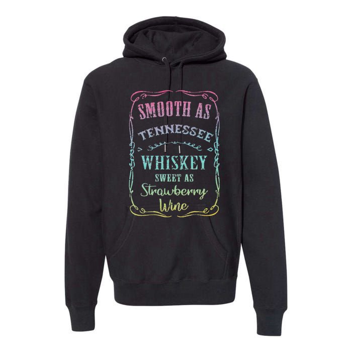 Smooth as Tennessee Whiskey Funny Humour Tee Vacation Premium Hoodie