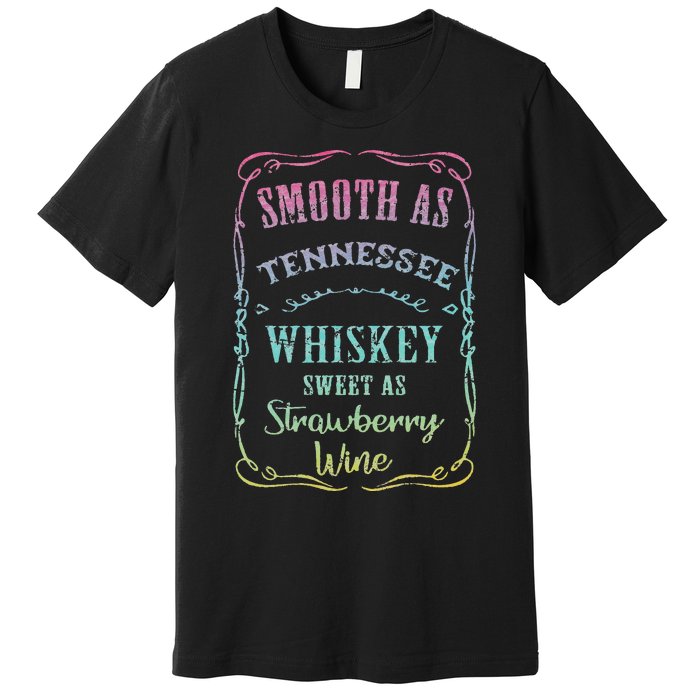 Smooth as Tennessee Whiskey Funny Humour Tee Vacation Premium T-Shirt