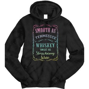 Smooth as Tennessee Whiskey Funny Humour Tee Vacation Tie Dye Hoodie