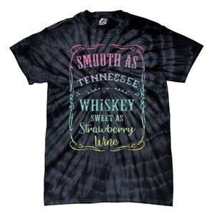 Smooth as Tennessee Whiskey Funny Humour Tee Vacation Tie-Dye T-Shirt