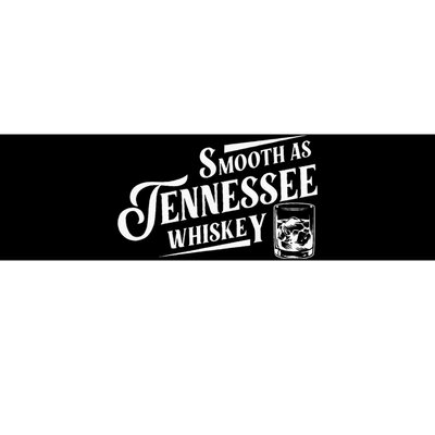 Smooth As Tennessee Whiskey Bumper Sticker