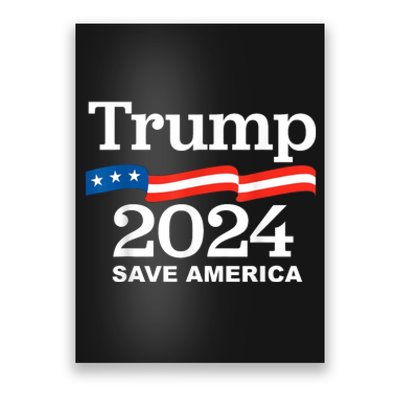 Save America Trump 2024 Poster