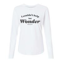 Sex And The City I Couldn’T Help But Wonder Quote Text Womens Cotton Relaxed Long Sleeve T-Shirt