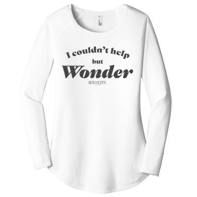 Sex And The City I Couldn’T Help But Wonder Quote Text Women's Perfect Tri Tunic Long Sleeve Shirt