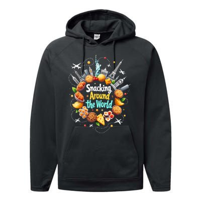 Snacking Around The World Fast Food Travel Traveler Foodie Performance Fleece Hoodie