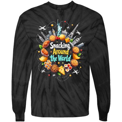 Snacking Around The World Fast Food Travel Traveler Foodie Tie-Dye Long Sleeve Shirt