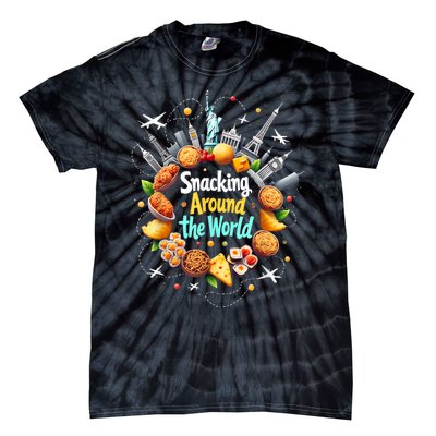 Snacking Around The World Fast Food Travel Traveler Foodie Tie-Dye T-Shirt