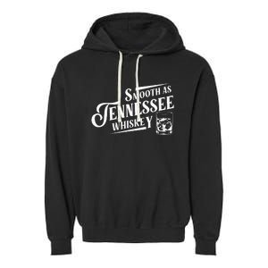 Smooth As Tennessee Whiskey Garment-Dyed Fleece Hoodie