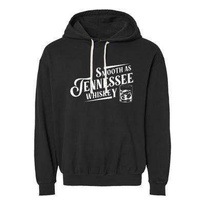 Smooth As Tennessee Whiskey Garment-Dyed Fleece Hoodie