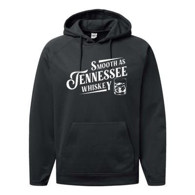 Smooth As Tennessee Whiskey Performance Fleece Hoodie