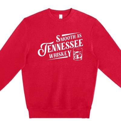 Smooth As Tennessee Whiskey Premium Crewneck Sweatshirt