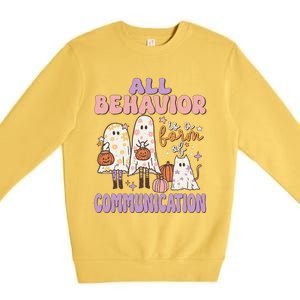 Spooky Aba Therapy All Behavior Is A Form Of Communication Premium Crewneck Sweatshirt