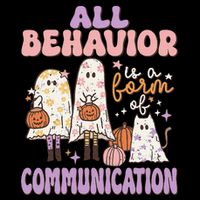 Spooky Aba Therapy All Behavior Is A Form Of Communication Premium T-Shirt