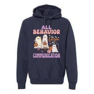 Spooky Aba Therapy All Behavior Is A Form Of Communication Premium Hoodie