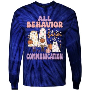 Spooky Aba Therapy All Behavior Is A Form Of Communication Tie-Dye Long Sleeve Shirt