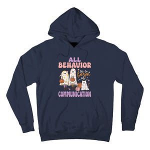 Spooky Aba Therapy All Behavior Is A Form Of Communication Tall Hoodie