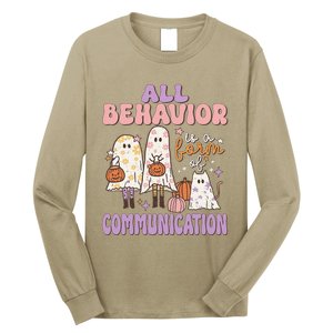 Spooky Aba Therapy All Behavior Is A Form Of Communication Long Sleeve Shirt