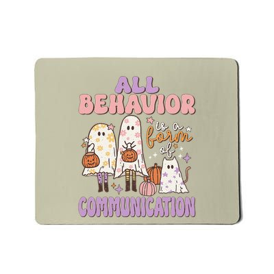 Spooky Aba Therapy All Behavior Is A Form Of Communication Mousepad