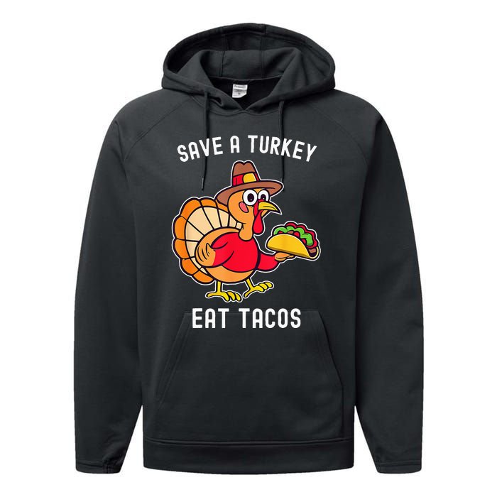 Save A Turkey Eat Tacos Mexican Funny Thanksgiving Performance Fleece Hoodie