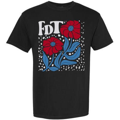 Subtle Anti Trump Fdt Anti Maga Garment-Dyed Heavyweight T-Shirt