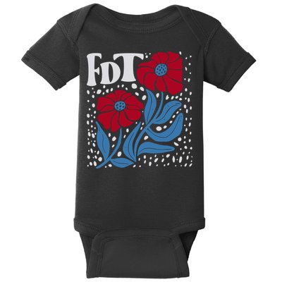 Subtle Anti Trump Fdt Anti Maga Baby Bodysuit