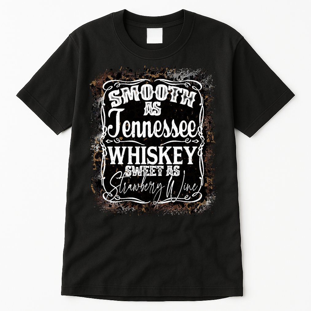Smooth As Tennessee Whiskey Label Tall T-Shirt