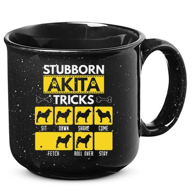 Stubborn Akita Tricks Dog Lover Gift for mother's day 15oz Campfire Ceramic Mug