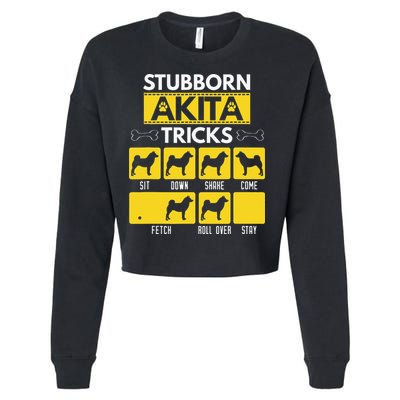 Stubborn Akita Tricks Dog Lover Gift for mother's day Cropped Pullover Crew