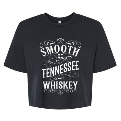 Smooth As Tennessee Whiskey Bella+Canvas Jersey Crop Tee