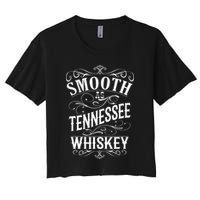 Smooth As Tennessee Whiskey Women's Crop Top Tee