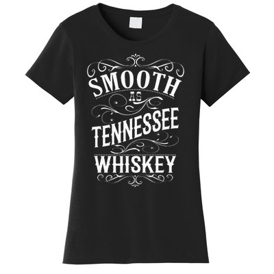 Smooth As Tennessee Whiskey Women's T-Shirt