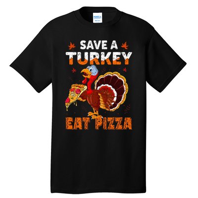 Save a turkey eat a pizza Funny Thanksgiving costume Tall T-Shirt