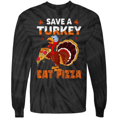 Save a turkey eat a pizza Funny Thanksgiving costume Tie-Dye Long Sleeve Shirt