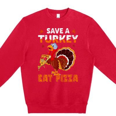 Save a turkey eat a pizza Funny Thanksgiving costume Premium Crewneck Sweatshirt