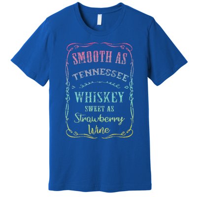 Smooth As Tennessee Whiskey Humour Vacation Premium T-Shirt