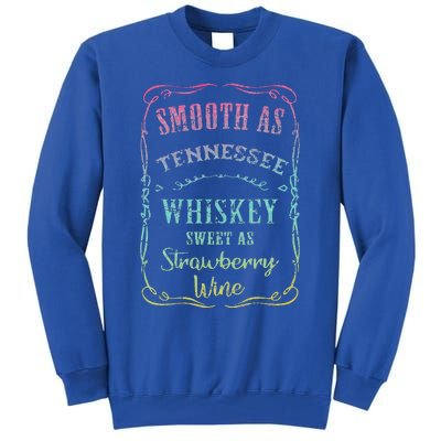 Smooth As Tennessee Whiskey Humour Vacation Tall Sweatshirt