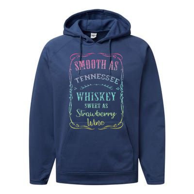 Smooth As Tennessee Whiskey Humour Vacation Performance Fleece Hoodie