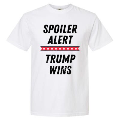 Spoiler Alert Trump Wins 2024 Presidential Election Garment-Dyed Heavyweight T-Shirt