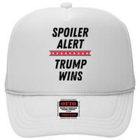 Spoiler Alert Trump Wins 2024 Presidential Election High Crown Mesh Back Trucker Hat