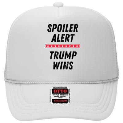 Spoiler Alert Trump Wins 2024 Presidential Election High Crown Mesh Back Trucker Hat