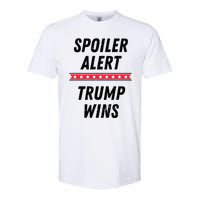 Spoiler Alert Trump Wins 2024 Presidential Election Softstyle® CVC T-Shirt